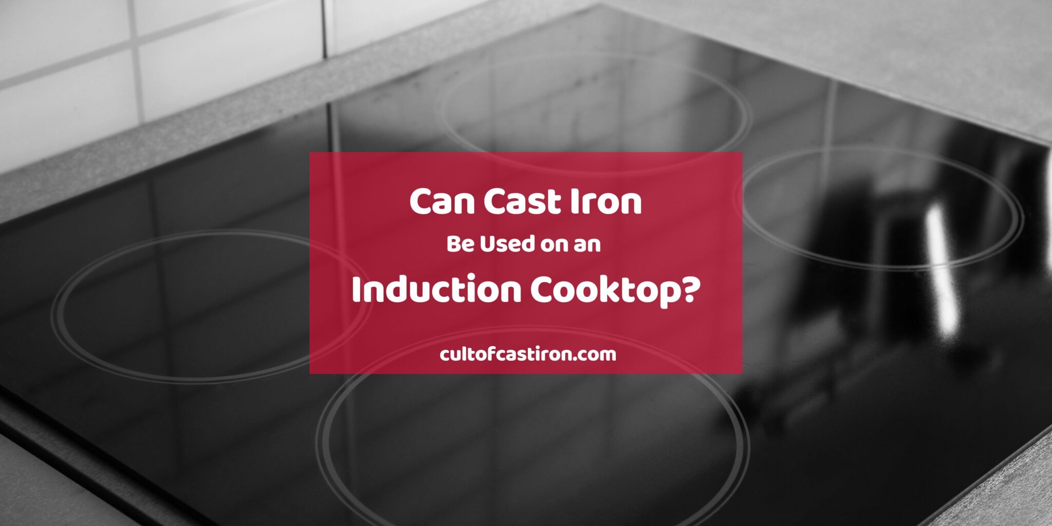 can-cast-iron-be-used-on-an-induction-cooktop-yes-here-s-why-cult