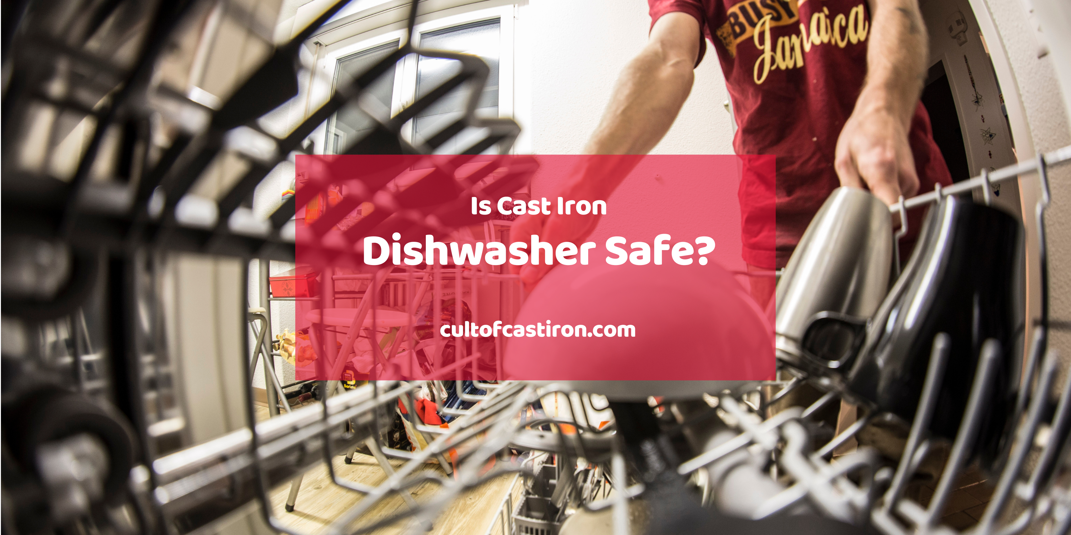 Can Cast Iron Go In The Dishwasher banner