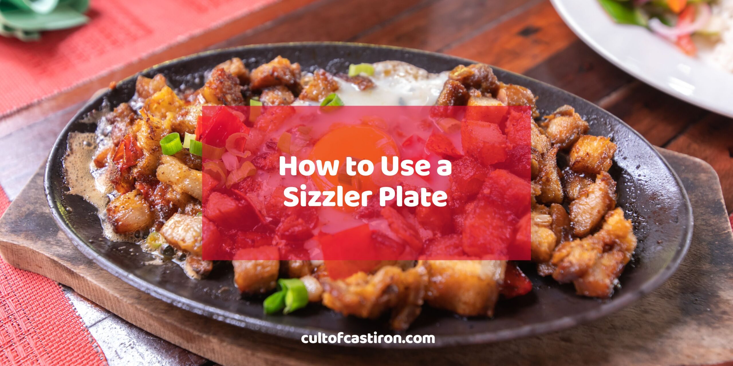 how to use a sizzler plate