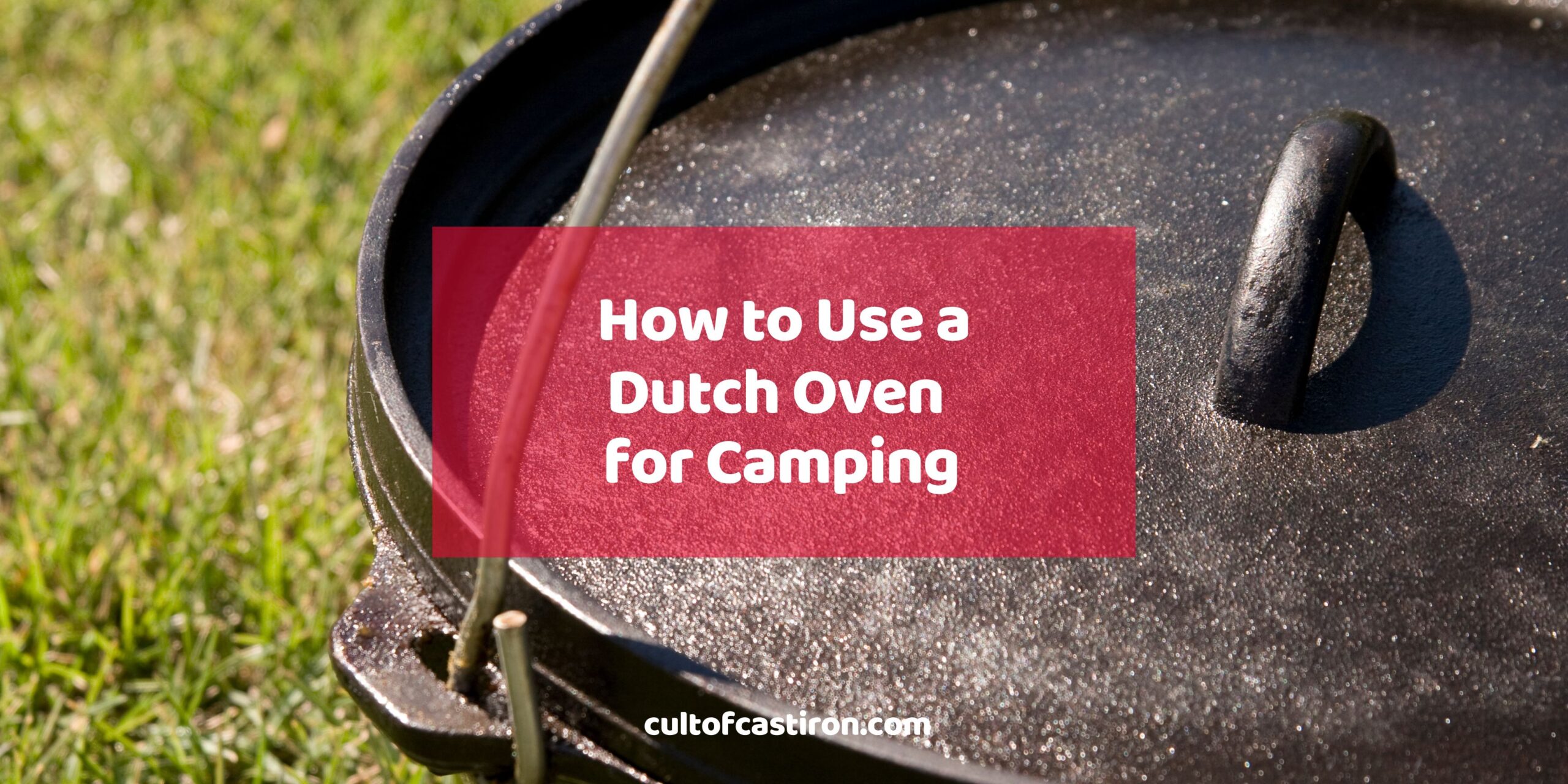 how to use a dutch oven for camping banner