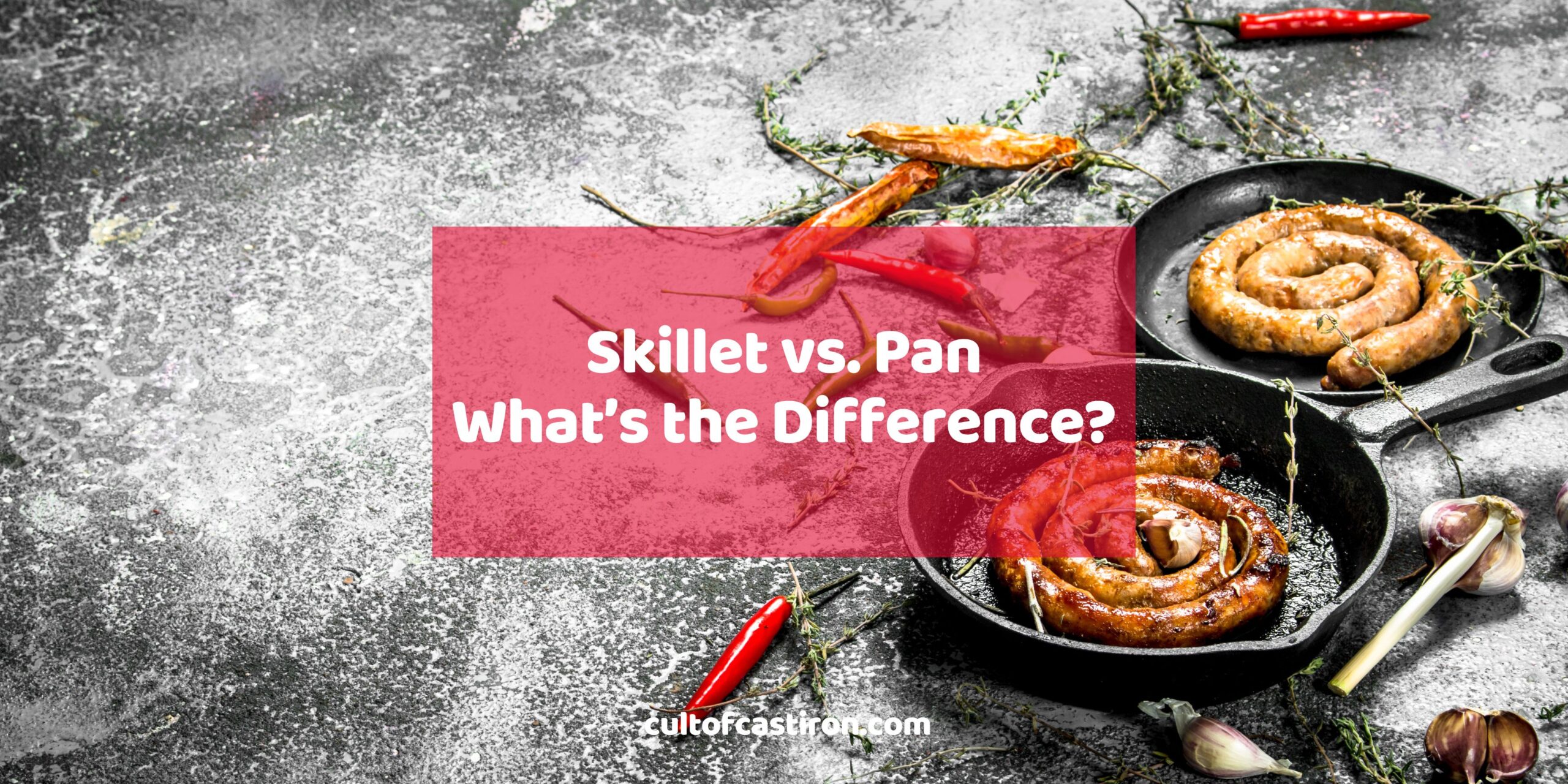 Skillet vs Pan: Understanding the Differences