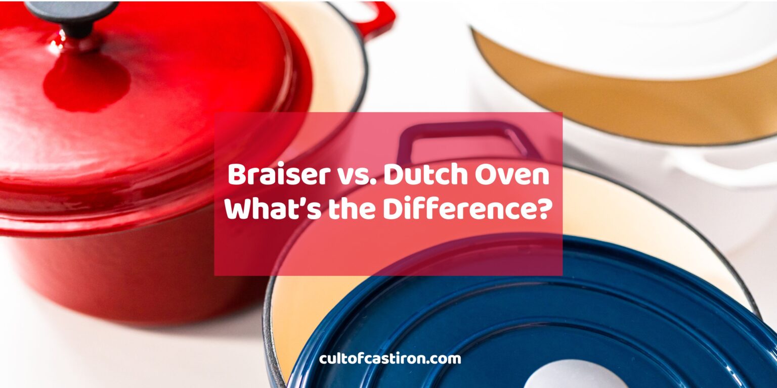 Braiser vs. Dutch Oven What's the Difference (And Which One's For You?) Cult of Cast Iron
