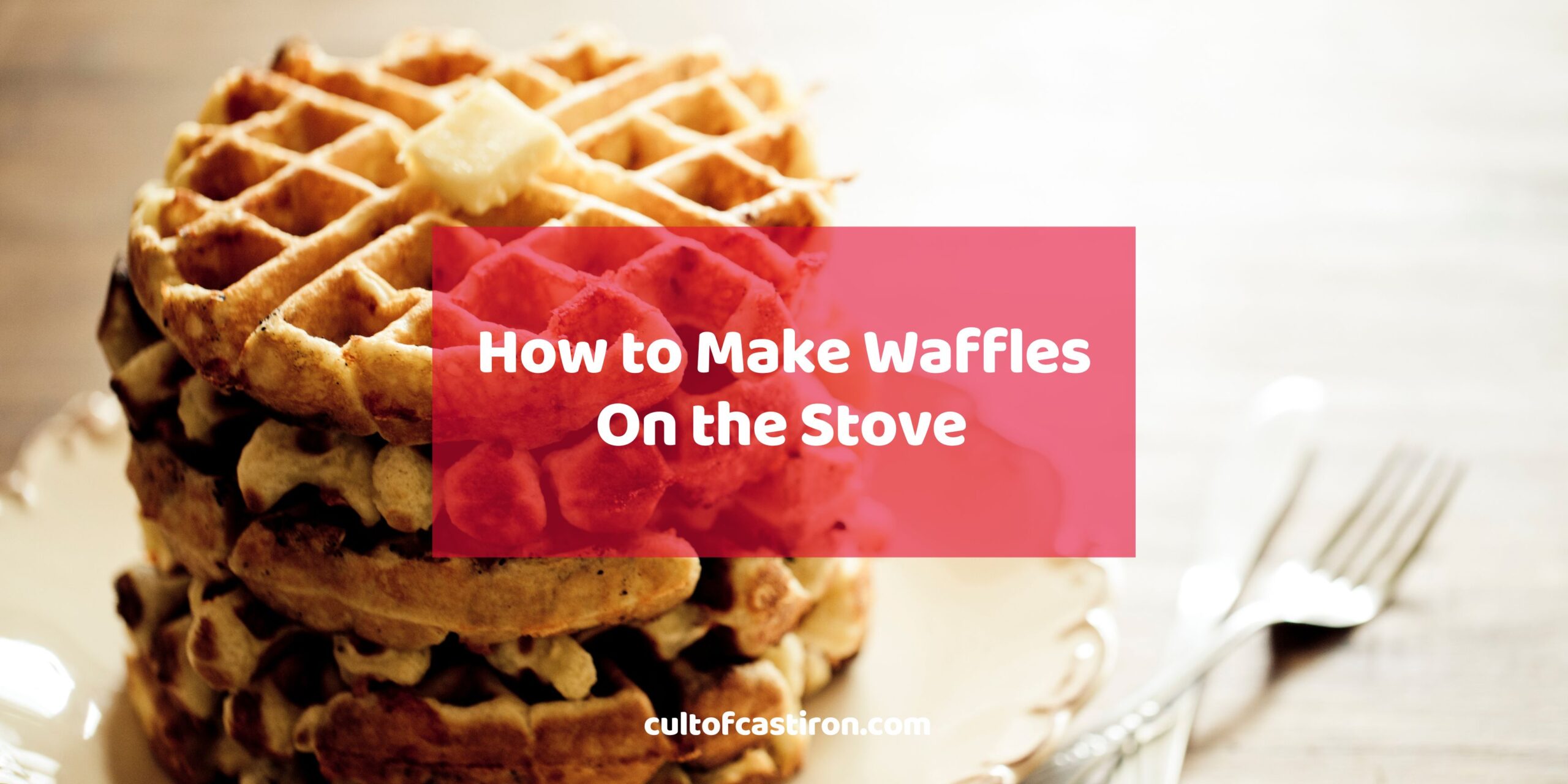 how to make waffles on the stove