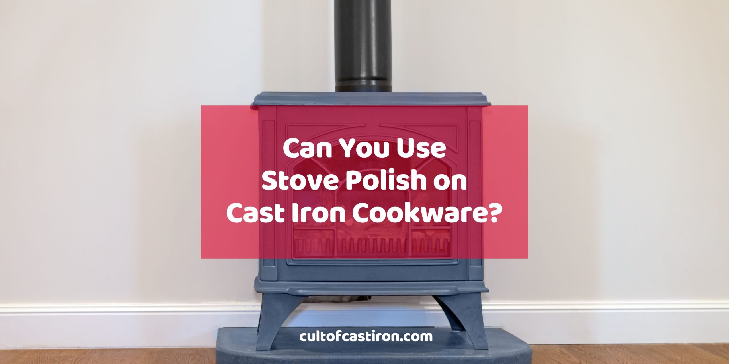 can you use stove polish on cast iron cookware